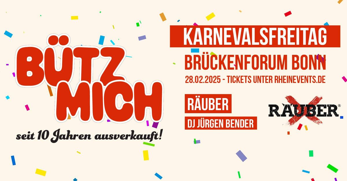 B\u00dcTZ MICH | Karnevalsfreitag im Br\u00fcckenforum Bonn