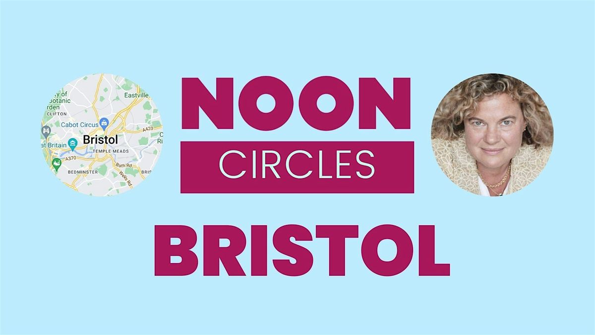 NOON Circle - Bristol