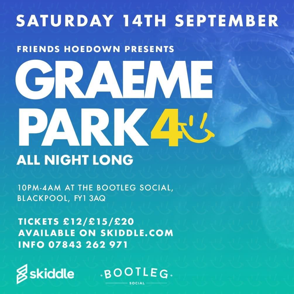 FH Presents: Graeme Park (all night long) at Bootleg Social, Blackpool