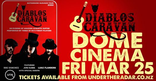 Diablos Caravan - Live at Dome Cinema, Gisborne