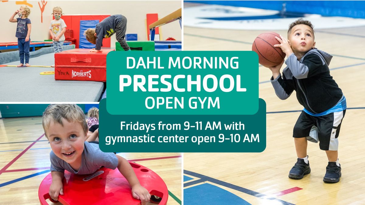 Morning Preschool Open Gym (DAHL)