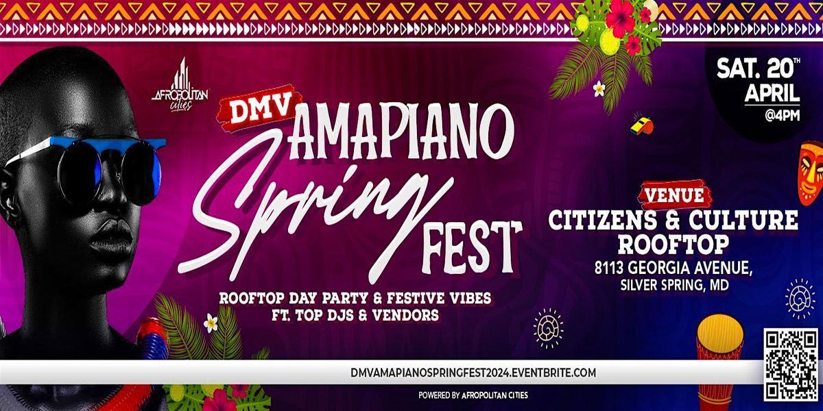 DMV Amapiano Spring Fest 2024