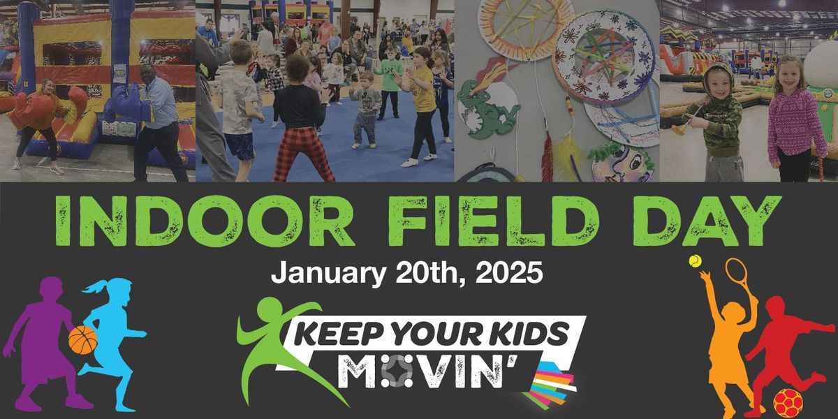 Keep Your Kids Movin at Mylan Park - INDOOR FIELD DAY