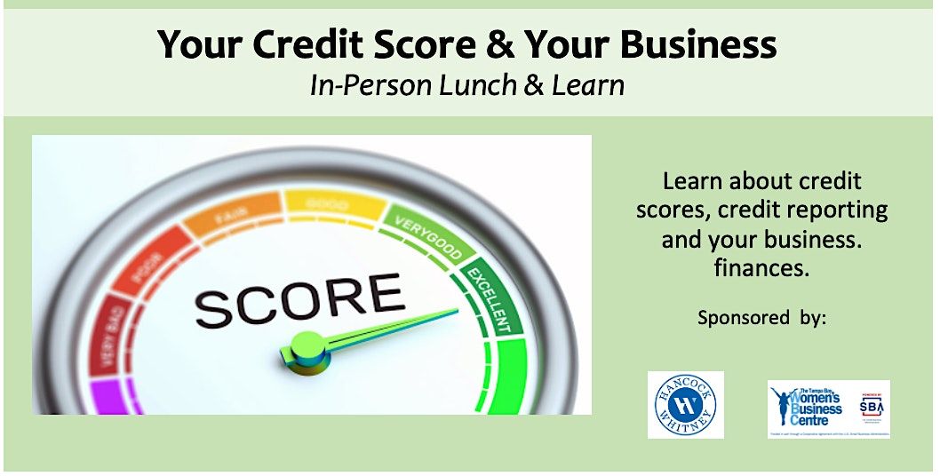 Your Credit Score and Your Business Workshop