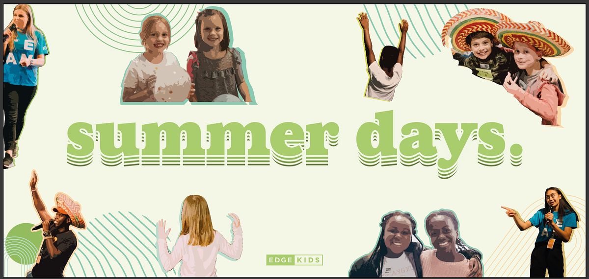 EDGE KIDS SUMMER DAYS 2022