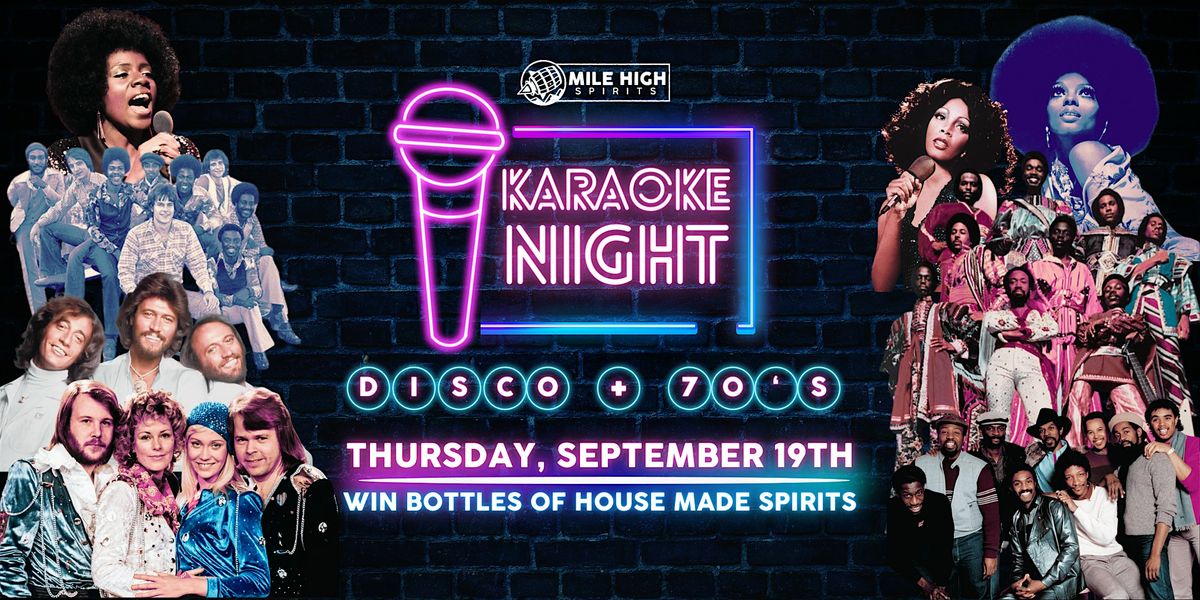 Disco and 70's Karaoke at Mile High Spirits