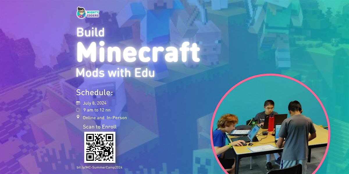 Build Minecraft Mods with EDU- FREE Summer Camp Information Session