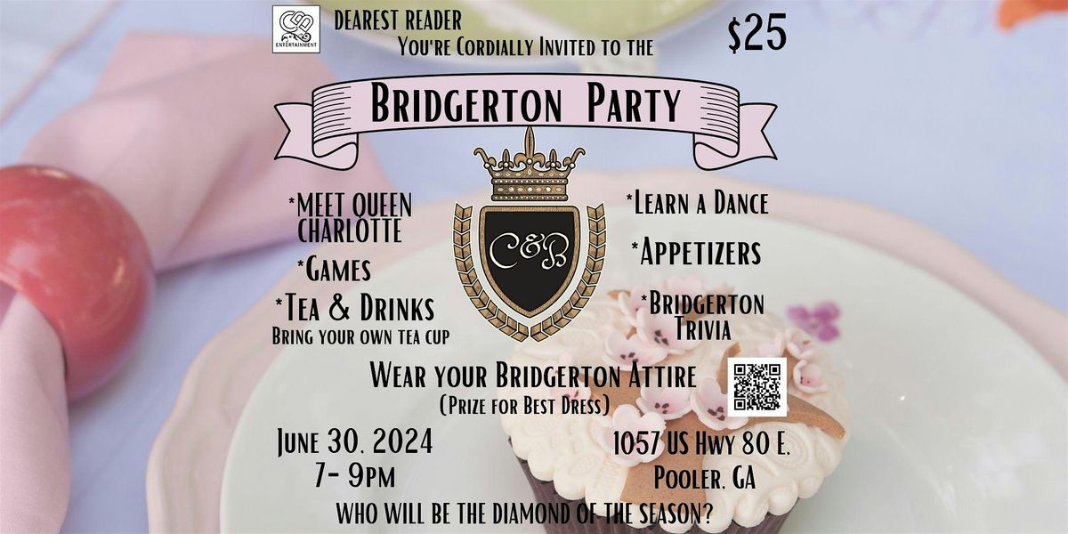 Dearest Reader...It's A Bridgerton Party!