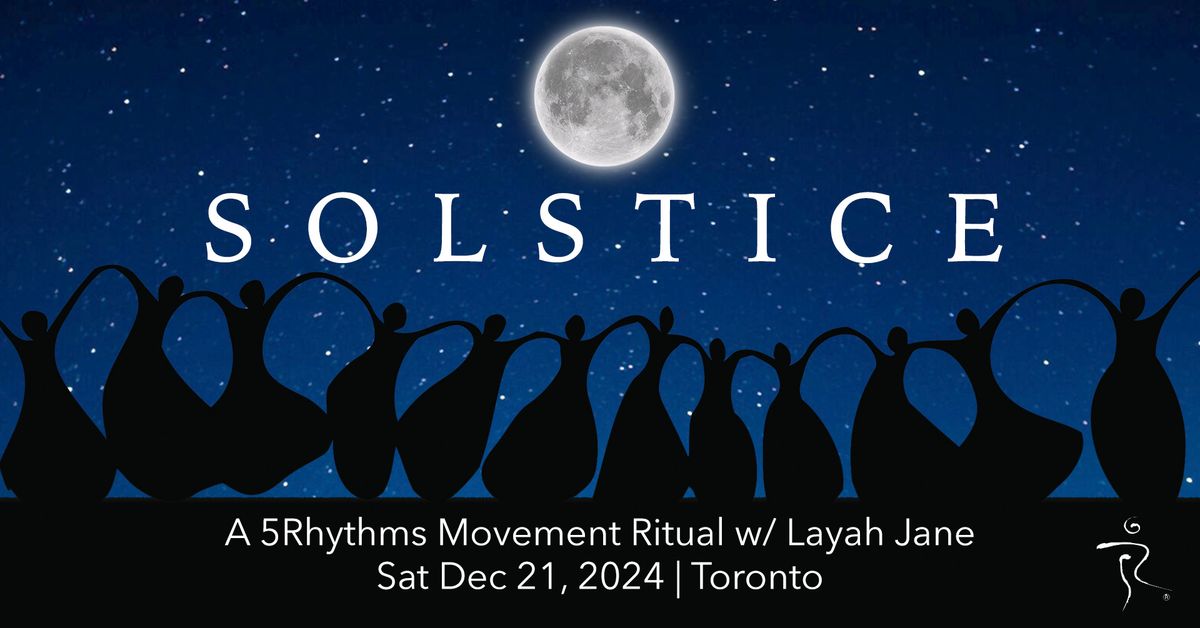 Solstice ~ A 5Rhythms Movement Ritual w\/ Layah