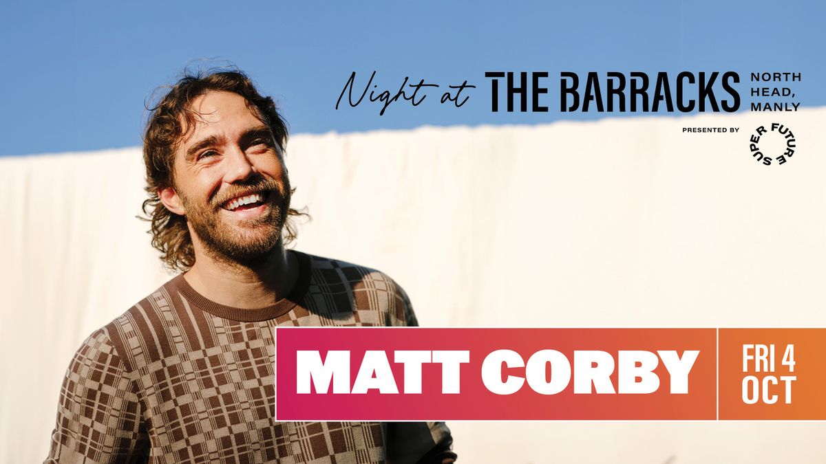 Matt Corby In Manly