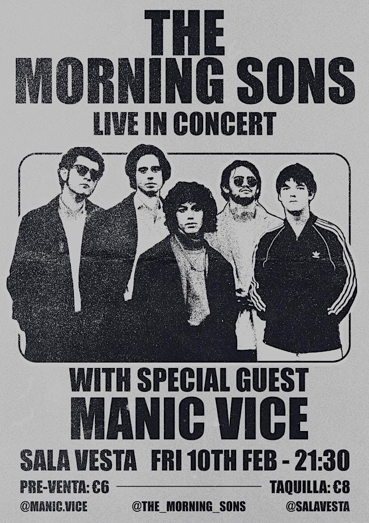 The Morning Sons live at Sala Vesta with special guest Manic Vice