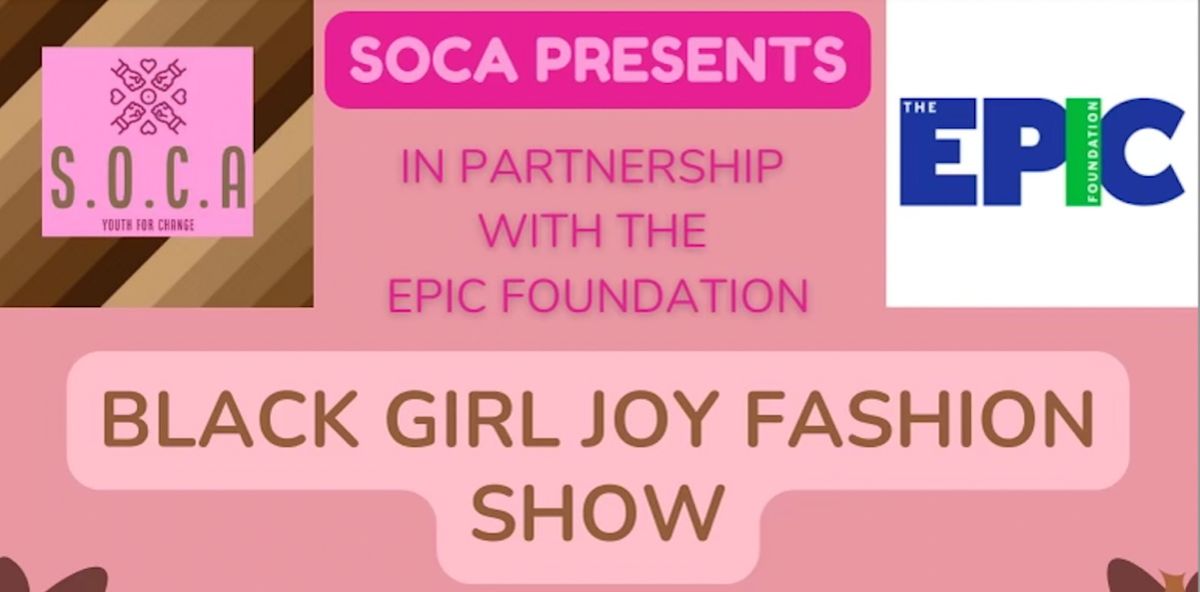 SOCA Black Girl Joy Fashion Show