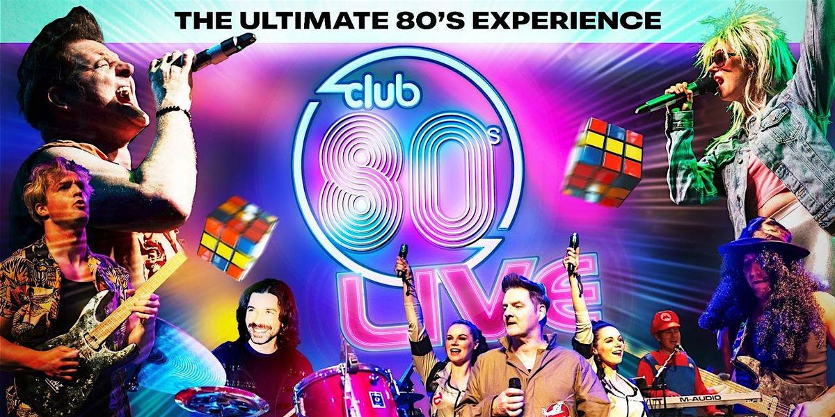 The Ultimate Experience Club 80s