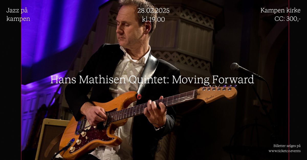 Jazz p\u00e5 Kampen: Hans Mathisen Quintet - Moving Forward