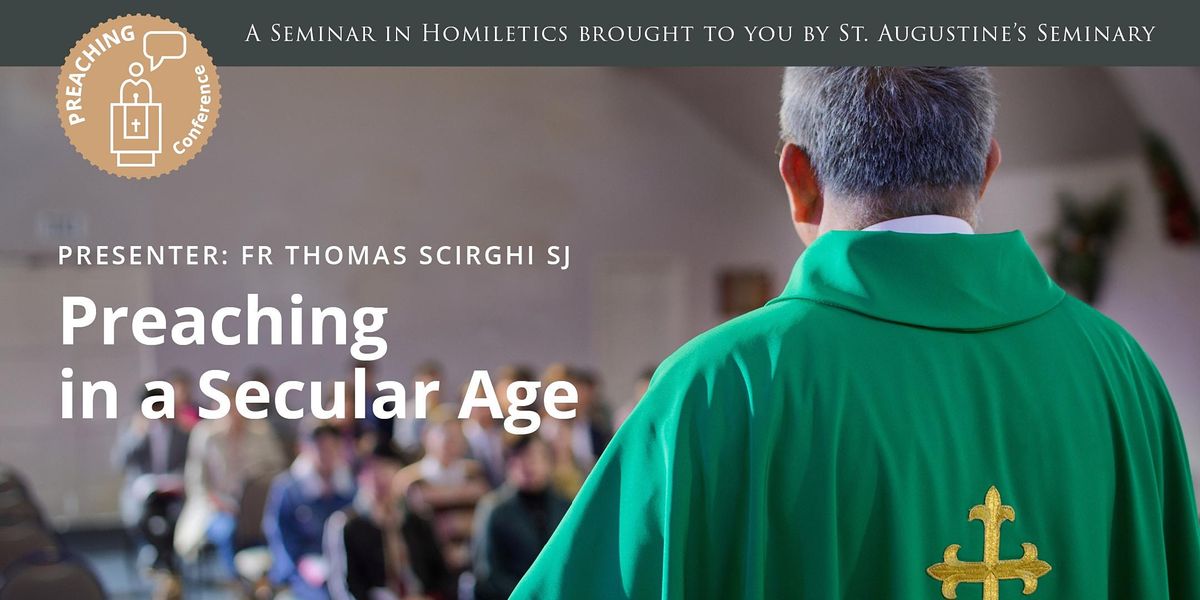 2022 Preaching Seminar: Preaching in a Secular Age (In-Person)