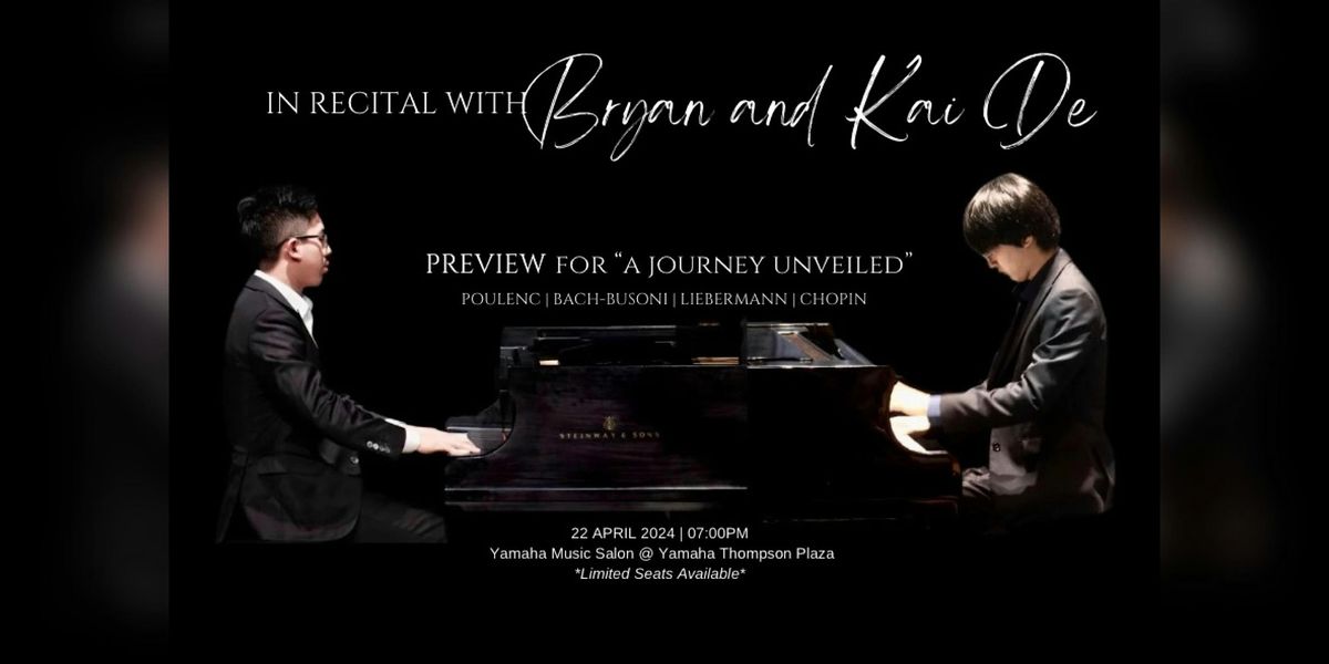 In Recital with Bryan and Kai De - A Preview for \u201cA Journey Unveiled\u201d