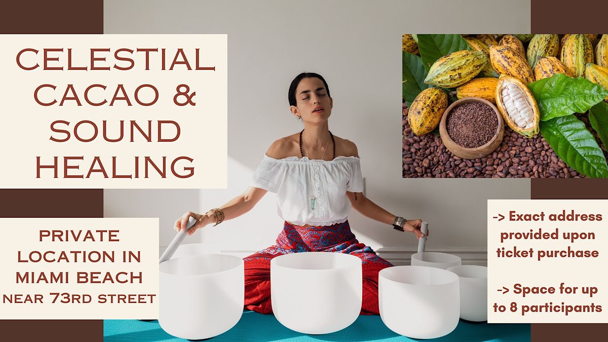 CELESTIAL CACAO + SOUND HEALING Experience in Miami Beach (small group)