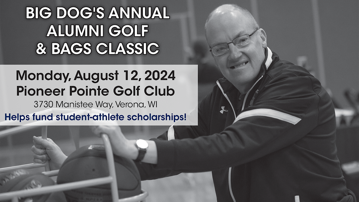 2024 Big Dog's Annual Alumni Golf and Bags Classic