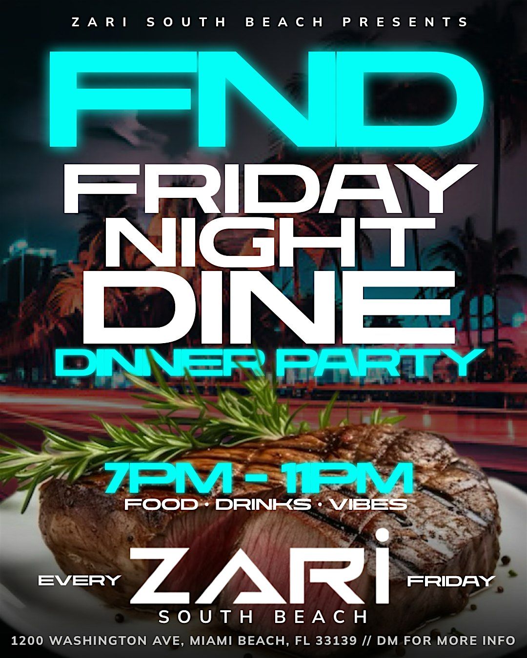 FRIDAY NIGHT DINNER PARTY @ ZARI MIAM