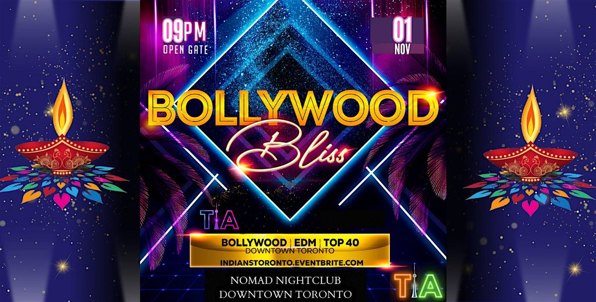 BOLLYWOOD BLISS - BIGGEST DIWALI PARTY (Downtown Toronto)