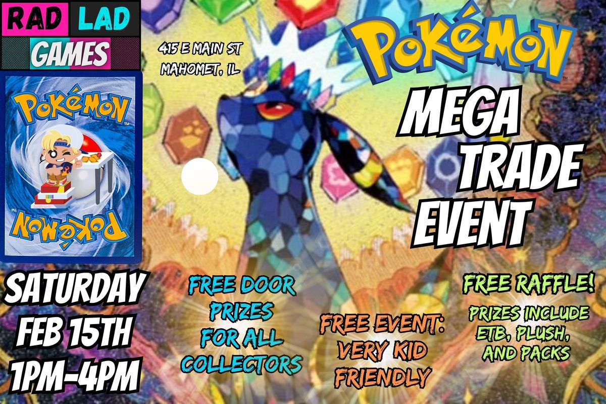 Pokemon Mega Trade Event!