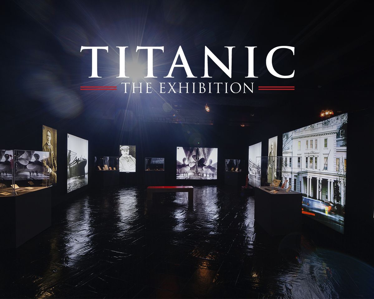 Titanic: The Exhibition (Multiple Dates and Times)