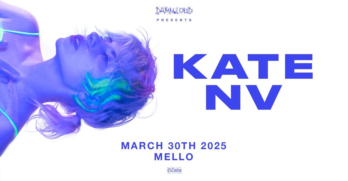 Kate NV \u2022 03.30 \u2022 Mello