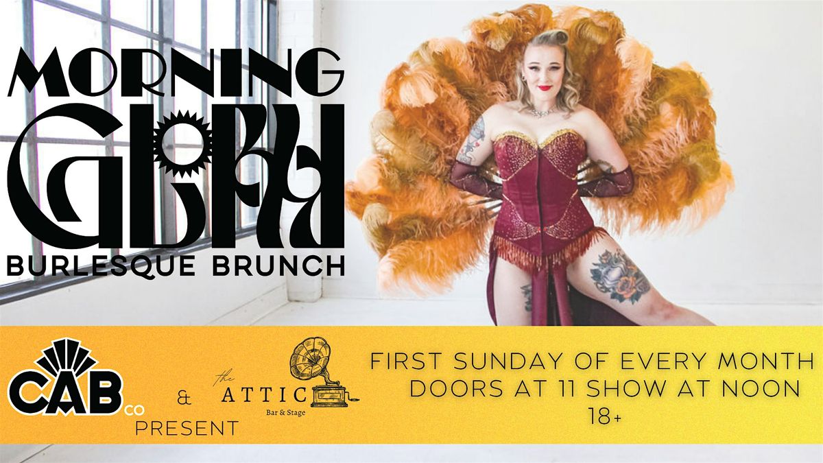 Morning Glory Burlesque Brunch with  The Cab Co