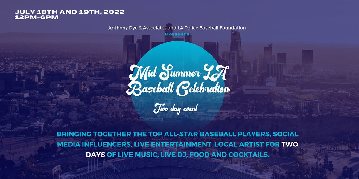 Mid Summer LA Baseball Celebration