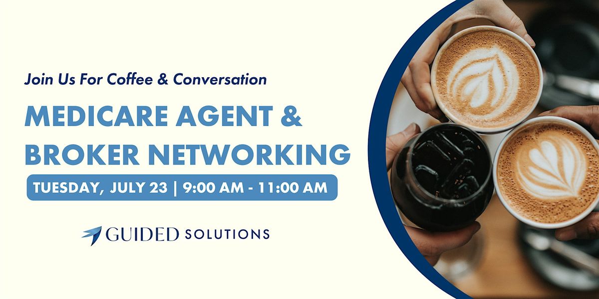 Coffee & Conversation Medicare Agent Networking Event