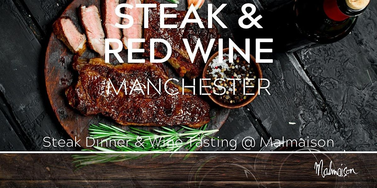 Steak with Red Wine Tasting Manchester 04\/10\/24