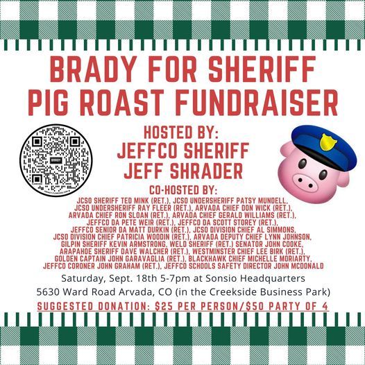 Ed Brady for Jeffco Sheriff Campaign Kick-Off Pig Roast