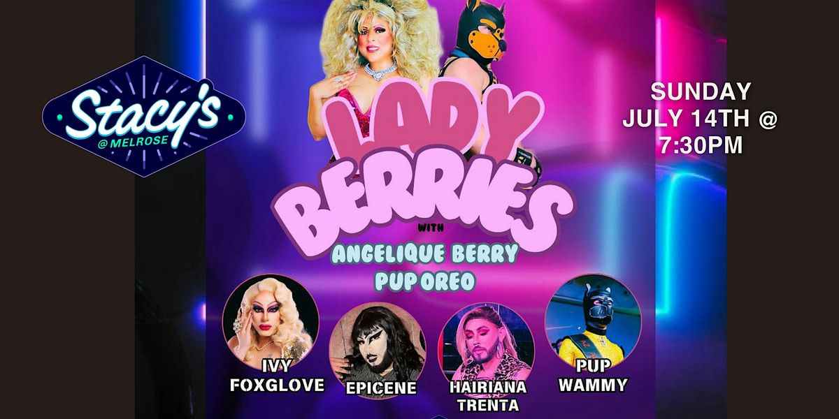 Lady Berries Drag Show