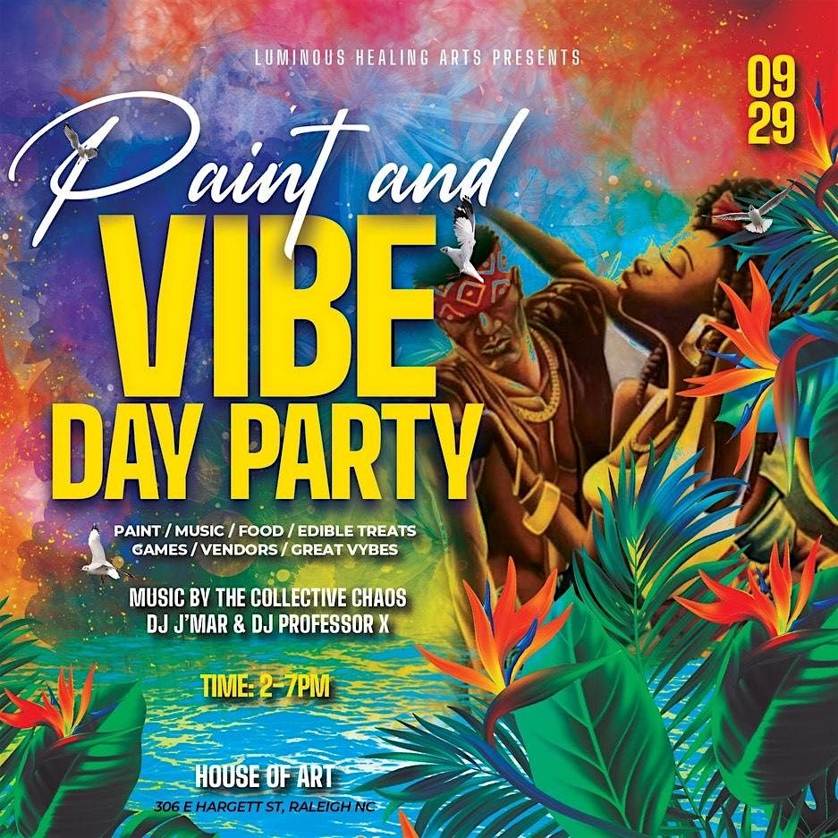 Paint &  Vibe  Day Party