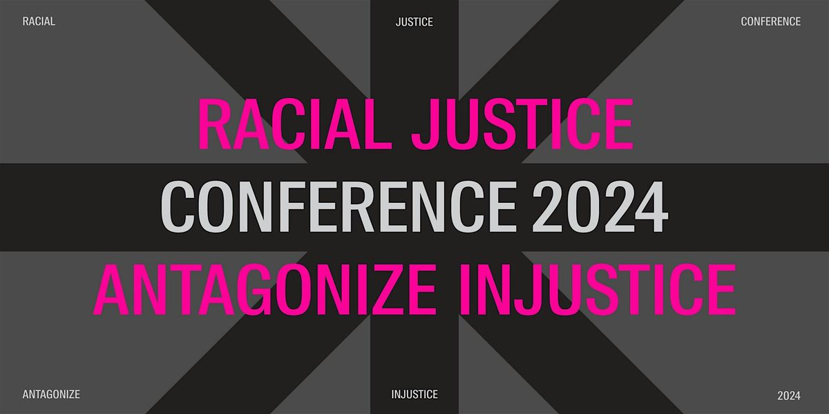 Racial Justice Conference 2024