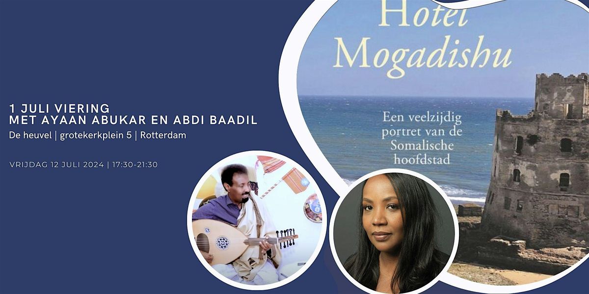 1 juli viering met Abdi Baadil en Ayaan Abukar