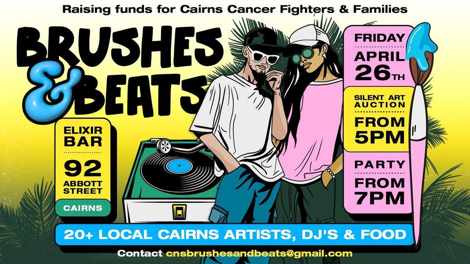 Brushes & Beats (Cairns Cancer Fundraiser Night) 