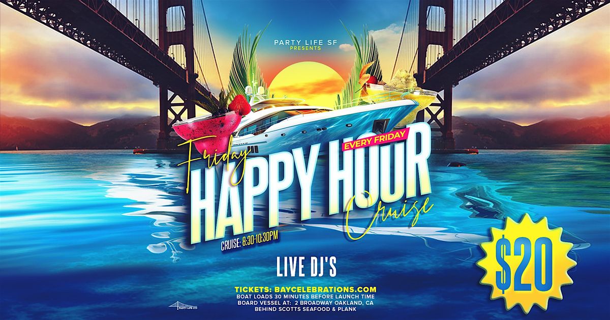 NEW FRIDAY HAPPY HOUR CRUISE (Two Hour Cruise)