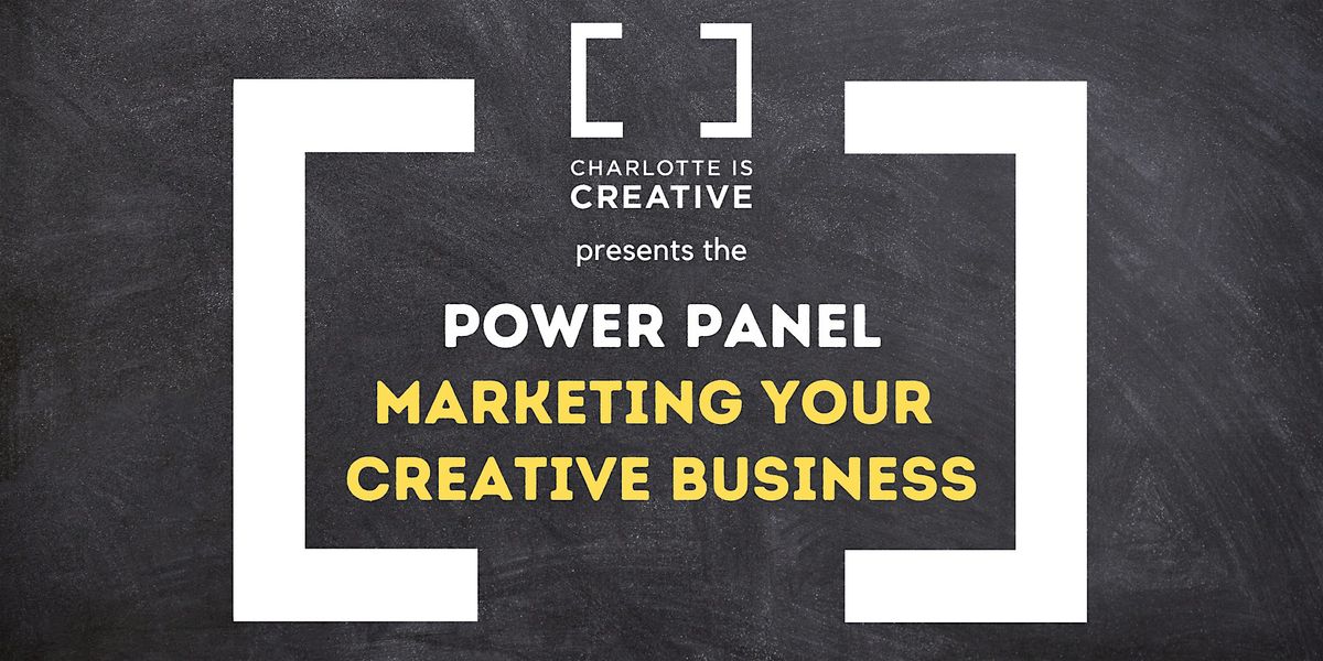 Power Panel: Marketing Your Creative Business