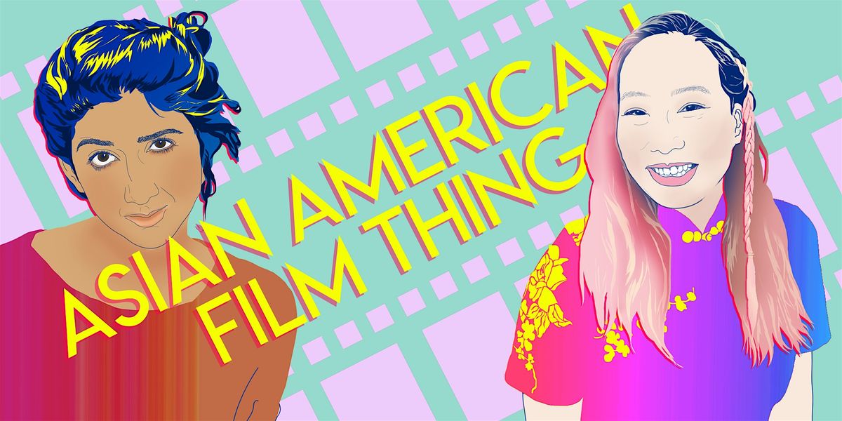 ASIAN AMERICAN FILM THING