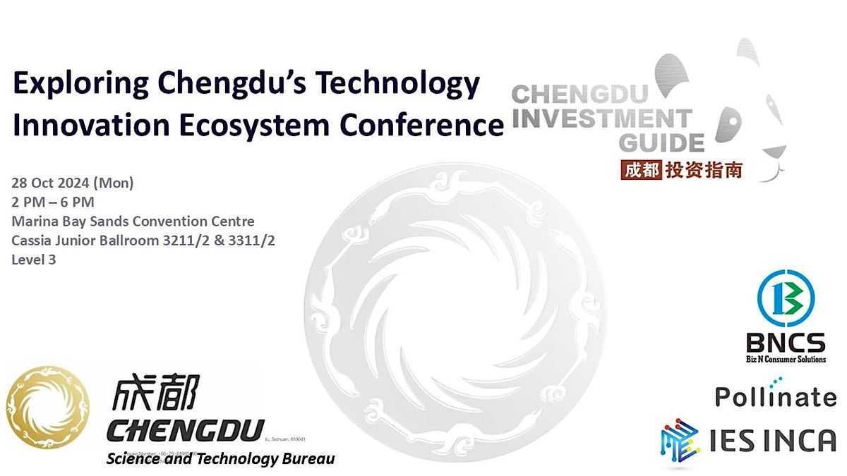 Exploring Chengdu\u2019s Technology Innovation Ecosystem Conference