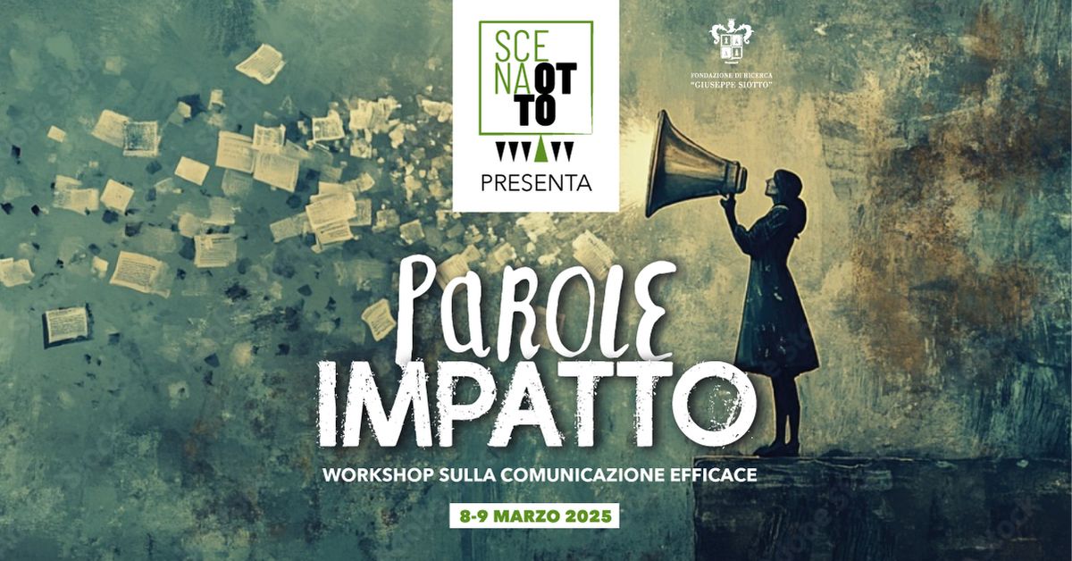 Parole Impatto - Workshop di comunicazione efficace