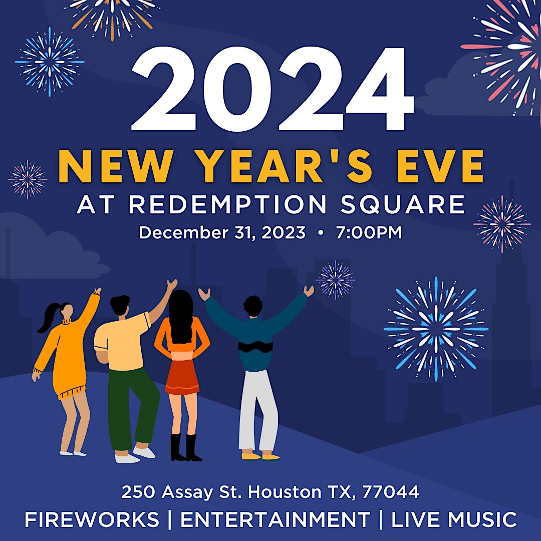 2024 New Years Eve Celebration at Redemption Square Tickets, 250 Assay