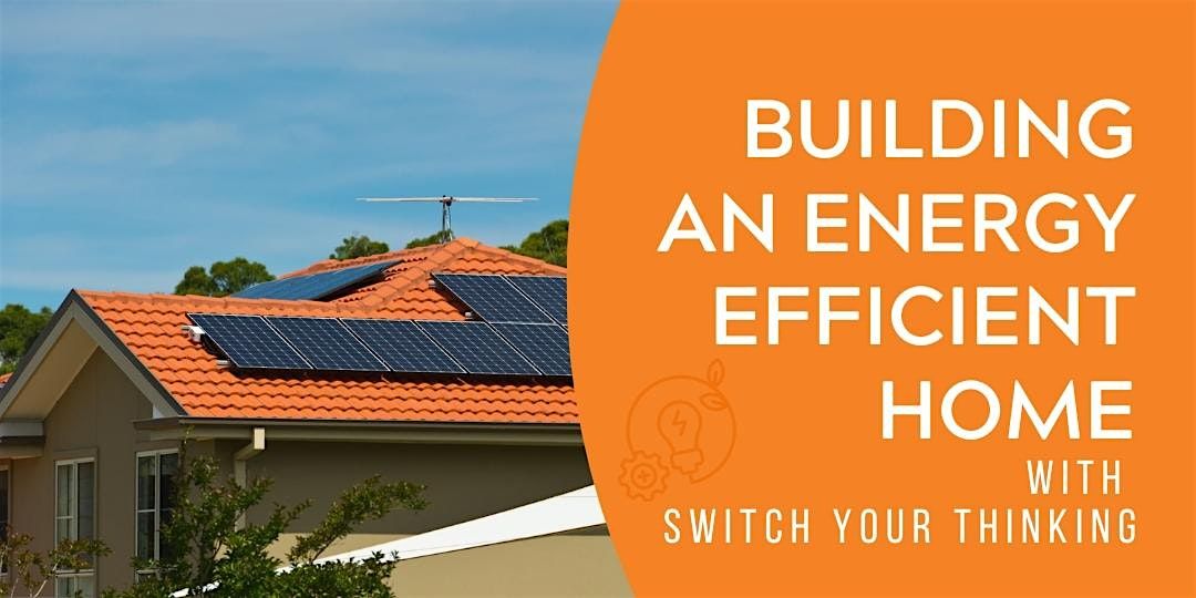 Building an Energy Efficient Home