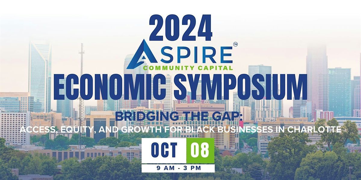 2024 ASPIRE Community Capital Economic Symposium