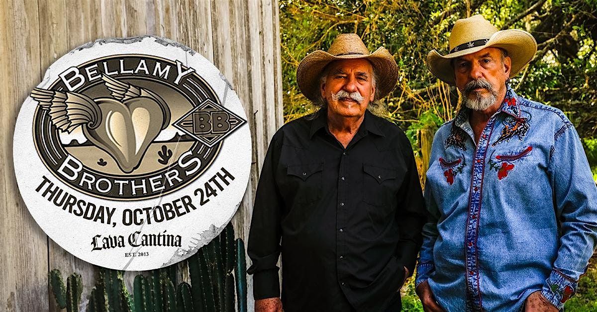 The Bellamy Brothers LIVE at Lava Cantina