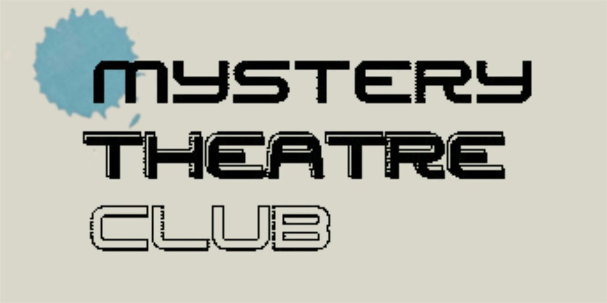 Mystery Theatre Club : Edition #10  - Cosy Homes Club Special!