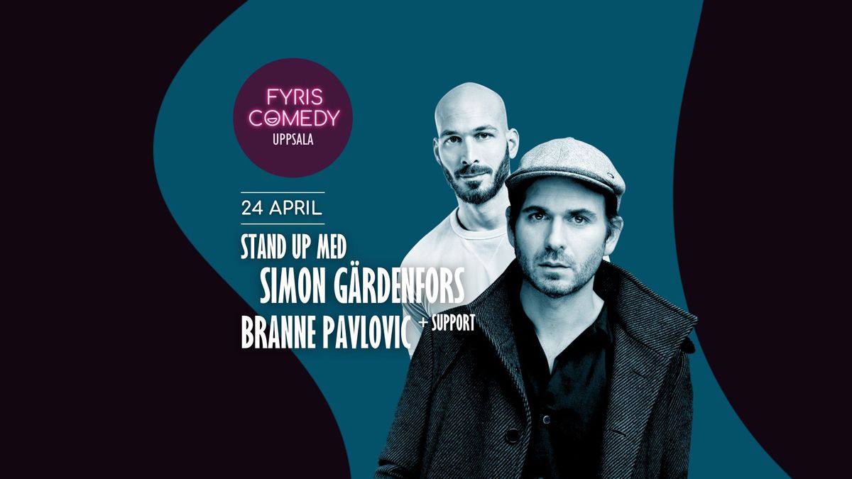 Fyris Comedy - Stand up med Simon G\u00e4rdenfors och Branne Pavlovic