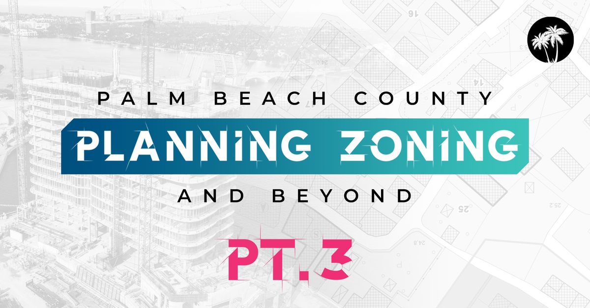 Planning Zoning and Beyond Part 3