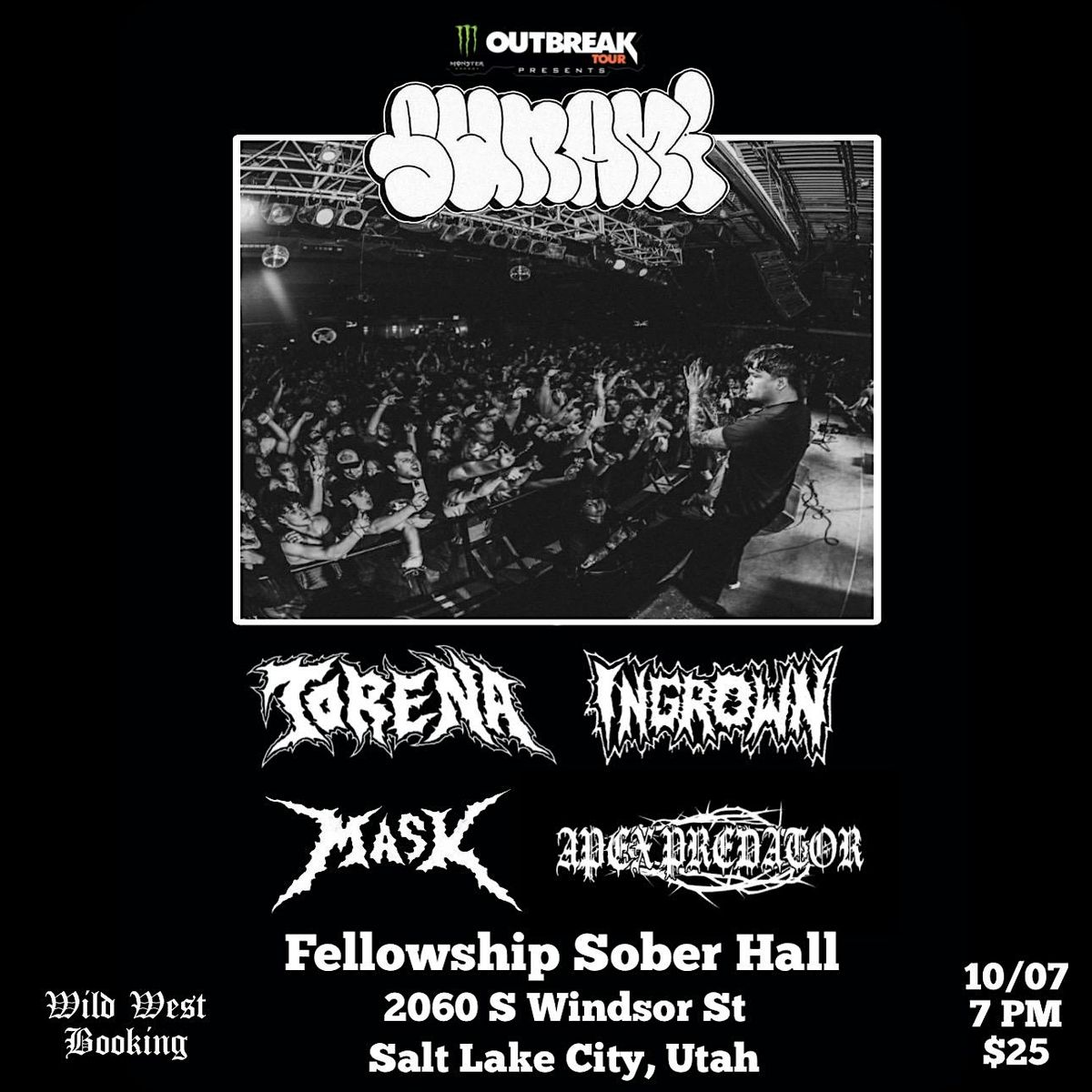 MONSTER ENERGY OUTBREAK TOUR PRESENTS: SUNAMI, INGROWN & TORENA